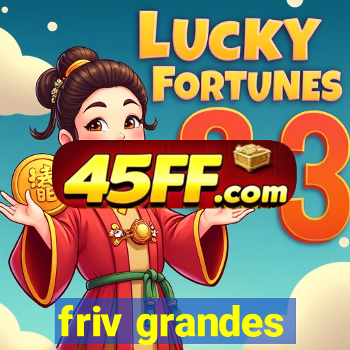 friv grandes